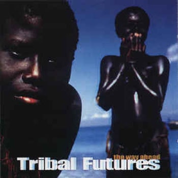 Album artwork. Various Artists - Tribal Futures