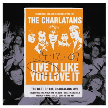 Album artwork. The Charlatans - Live It Like You Love It